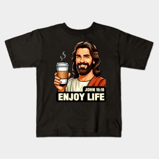 John 10:10 Enjoy Life Kids T-Shirt
